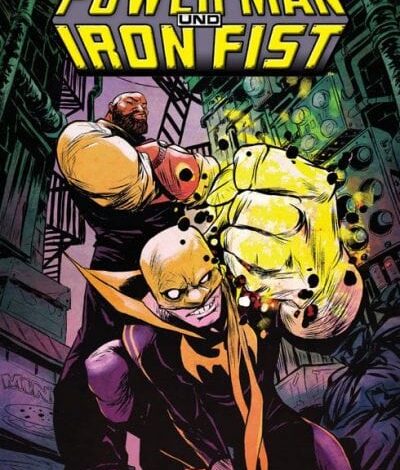 Power Man & Iron Fist | Die neue alte Buddy-Geschichte | Band 1-3 1