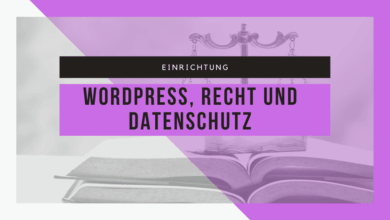 WordPress und die Datenschutz-Grundverordnung 1
