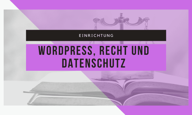 WordPress und die Datenschutz-Grundverordnung 1