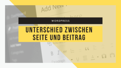 Der Unterschied zwischen Seiten und Beiträgen in WordPress 2