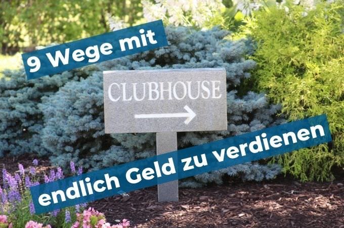 9 Wege mit Clubhouse endlich Geld zu verdienen 1