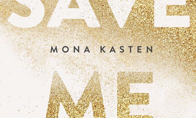 Mona Kasten – "Save me" (Band 1) 1 Mona Kasten – "Save me" (Band 1) 1